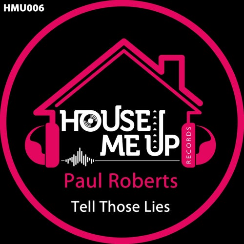 Paul Roberts - Tell Those Lies [HMU006]